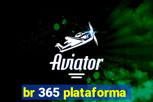 br 365 plataforma